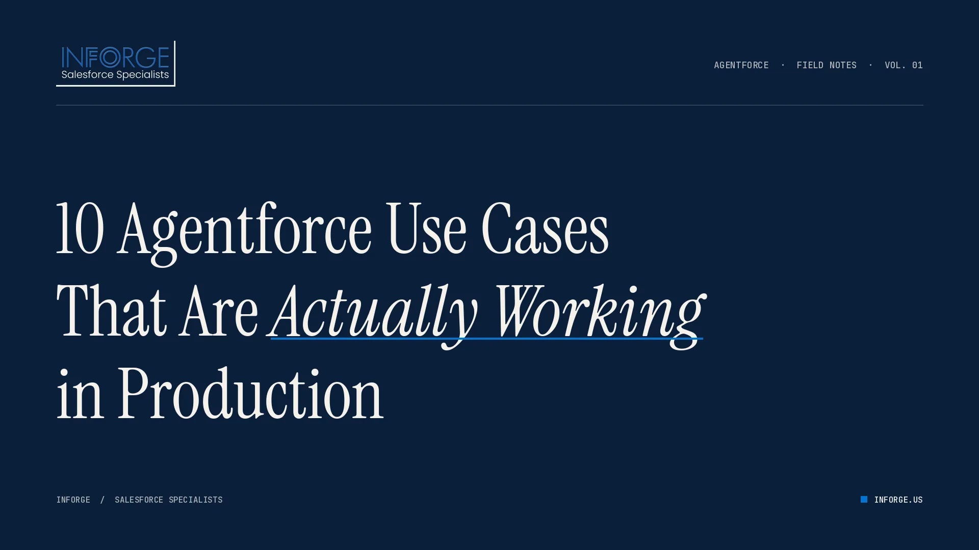 10 Agentforce Use Cases That Are Actually Working in Production