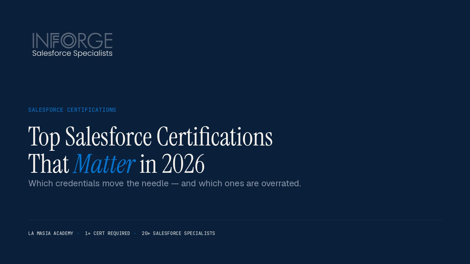 Top Salesforce Certifications That Matter in 2026 (And Which Ones Are Overrated)