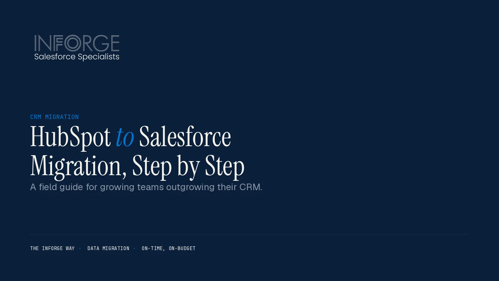 HubSpot to Salesforce Migration: A Step-by-Step Guide for Growing Teams