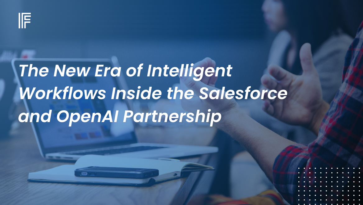 The New Era of Intelligent Workflows Inside the Salesforce and OpenAI Partnership